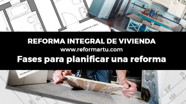 Fases para planificar la reforma integral de tu piso